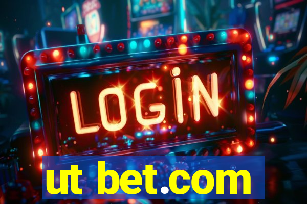 ut bet.com